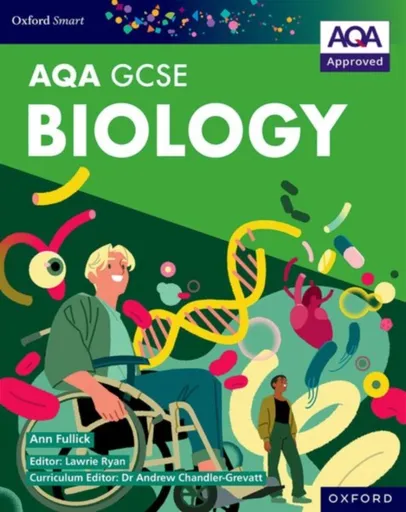 Oxford Smart AQA GCSE Sciences: Biology Student Book - Ann Fullick