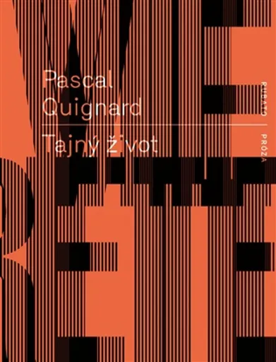 Tajný život - Pascal Quignard