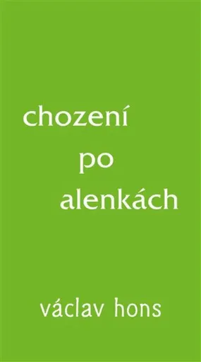 Chození po alenkách - Václav Hons