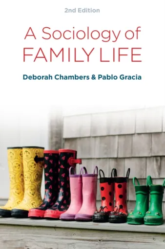 A Sociology of Family Life - Deborah  Chambers, Pablo Gracia