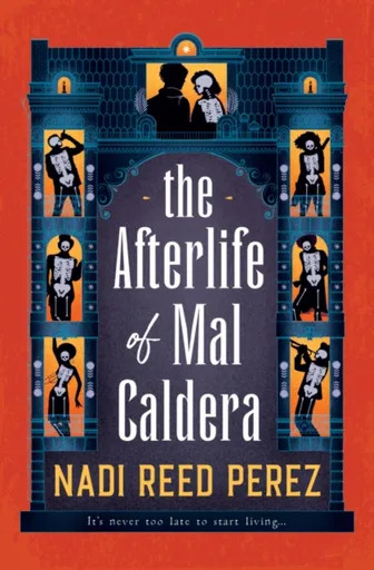 The Afterlife of Mal Caldera - Nadi Reed Perez