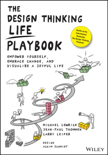 The Design Thinking Life Playbook - Michael Lewrick, Larry Leifer, Jean-Paul Thommen