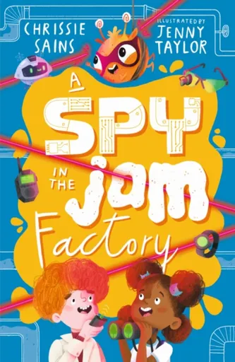 A Spy in the Jam Factory - Chrissie Sains