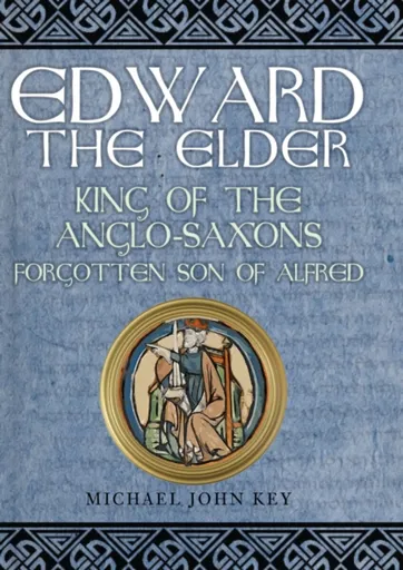 Edward the Elder - Michael John Key