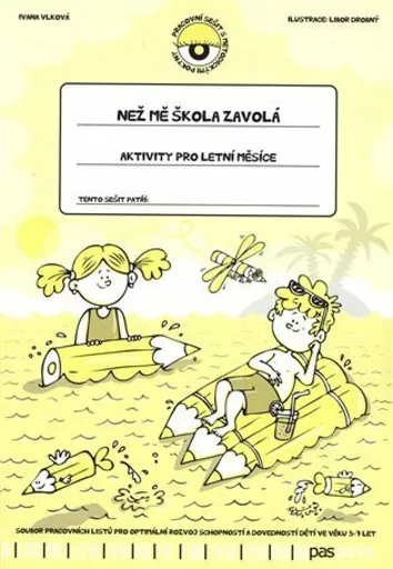 Než mě škola zavolá - Aktivity pro letní měsíce - Libor Drobný, Ivana Vlková