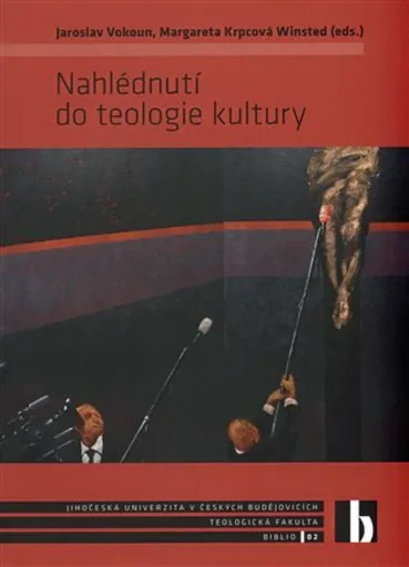 Nahlédnutí do teologie kultury - Jaroslav Vokoun, Margareta Krpcová Winsted