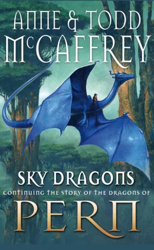 Sky Dragons - Anne McCaffrey, Todd McCaffrey