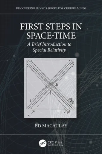 First Steps in Space-Time - Ed Macaulay