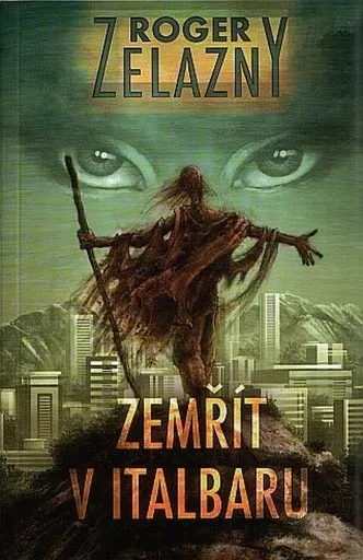 Zemřít v Italbaru - Roger Zelazny