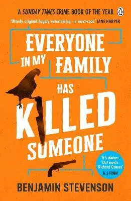 Everyone In My Family Has Killed Someone - Benjamin Stevenson