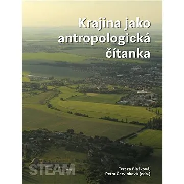 Krajina jako antropologická čítanka (978-80-7476-039-6)