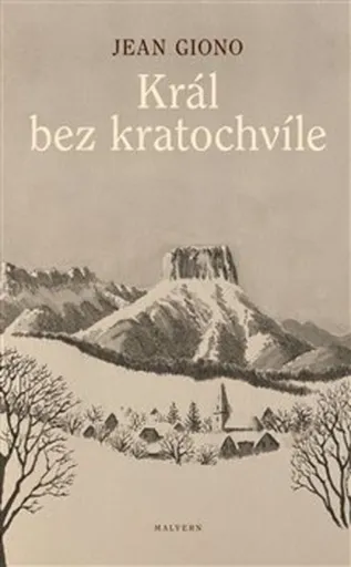 Král bez kratochvíle - Jean Giono