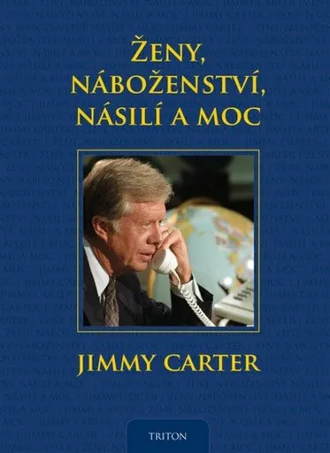 Ženy, náboženství, násilí a moc - Jimmy Carter