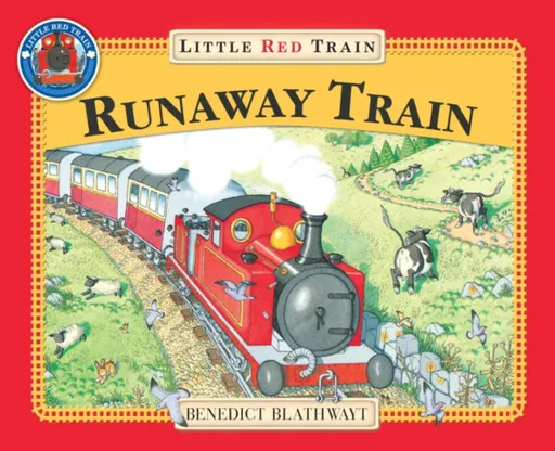 The Little Red Train: The Runaway Train - Benedict Blathwayt