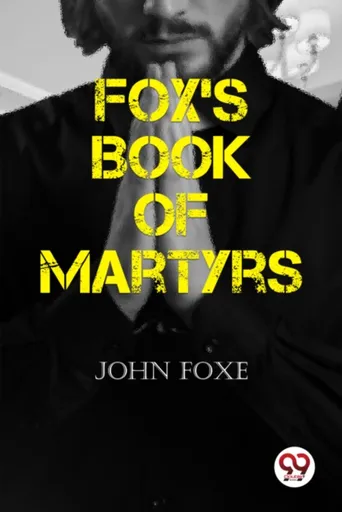 Fox's Book of Martyrs