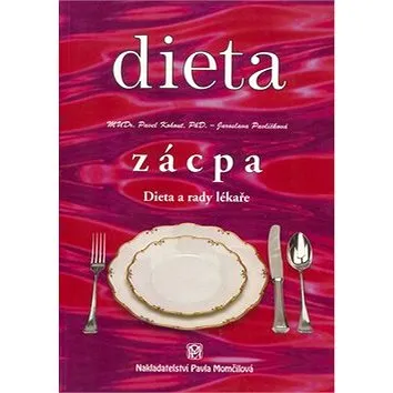 Dieta Zácpa: Dieta a rady lékaře (80-85936-31-3)