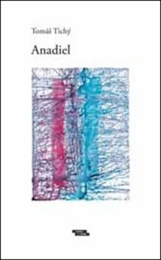 Anadiel - Tomáš Tichý