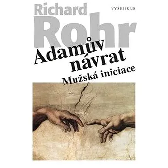 Adamův návrat: Mužská iniciace (978-80-7601-144-1)