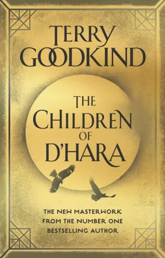 The Children of D'Hara - Terry Goodkind