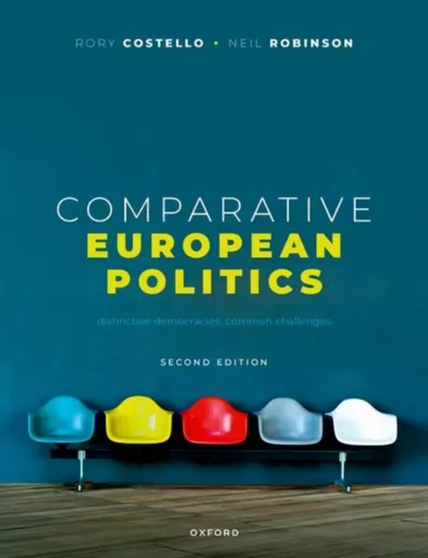 Comparative European Politics - Neil  Robinson, Rory  Costello