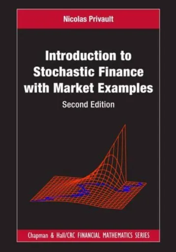 Introduction to Stochastic Finance with Market Examples - Nicolas  Privault
