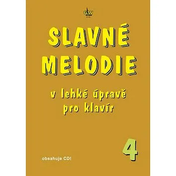 Slavné melodie v lehké úpravě pro klavír 4 (9790706509655)