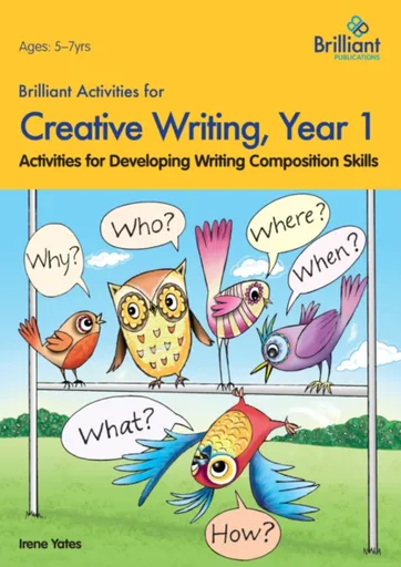 Brilliant Activities for Creative Writing, Year 1 - Irene Yates