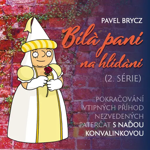 Bílá paní na hlídání (2.série) - Pavel Brycz - audiokniha