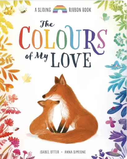 The Colours of My Love - Isabel Otter