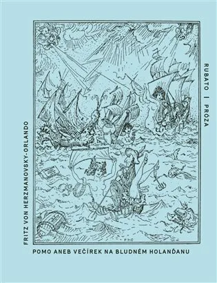 Pomo aneb Večírek na Bludném Holanďanu - Fritz von Herzmanovsky-Orlando