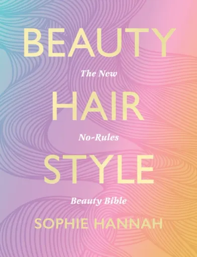 Beauty, Hair, Style - Sophie Hannahová