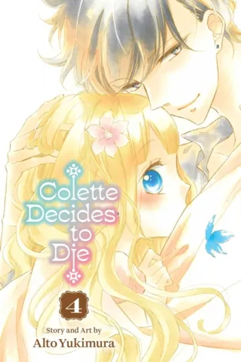 Colette Decides to Die, Vol. 4 - Yukimura Alto