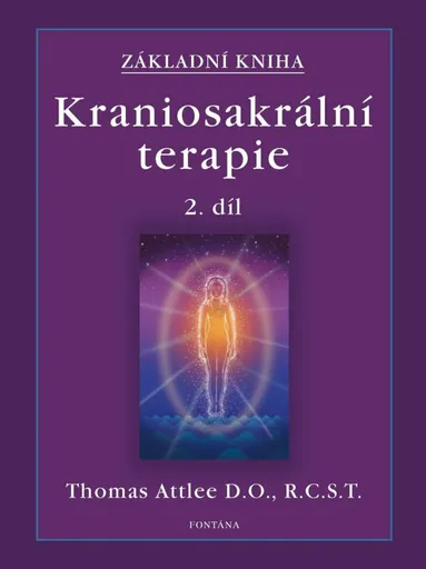 Kraniosakrální terapie 2. díl - Thomas Attlee