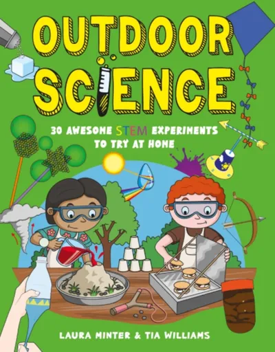 Outdoor Science - Tia Williams, Laura Minter