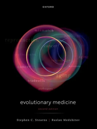 Evolutionary Medicine - Ruslan  Medzhitov, Stephen C.  Stearns