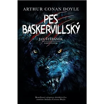 Pes baskervillský: Komiksová adaptace detektivního románu Arthura Conana Doyla (978-80-7642-094-6)