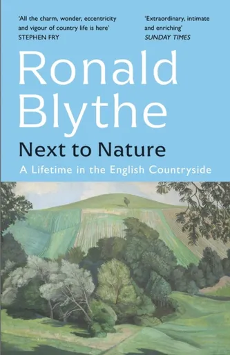Next to Nature - Ronald Blythe