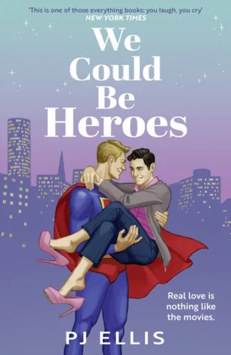 We Could Be Heroes - PJ Ellis
