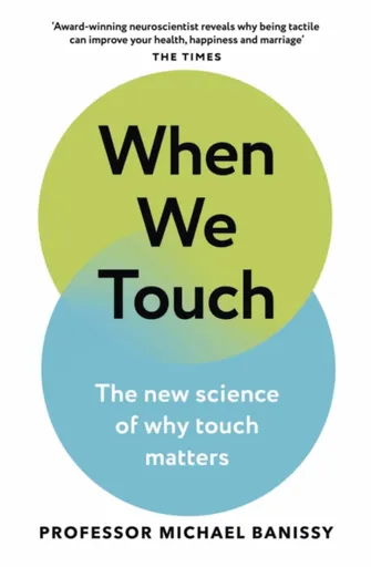When We Touch - Professor Michael Banissy