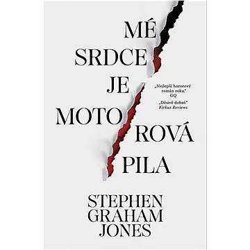 Mé srdce je motorová pila (978-80-277-0403-3)