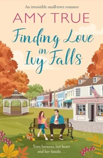 Finding Love in Ivy Falls - Amy True