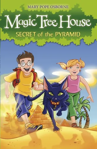 Magic Tree House 3: Secret of the Pyramid - Osborne Mary Pope