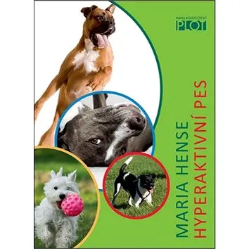 Hyperaktivní pes (978-80-7428-309-3)