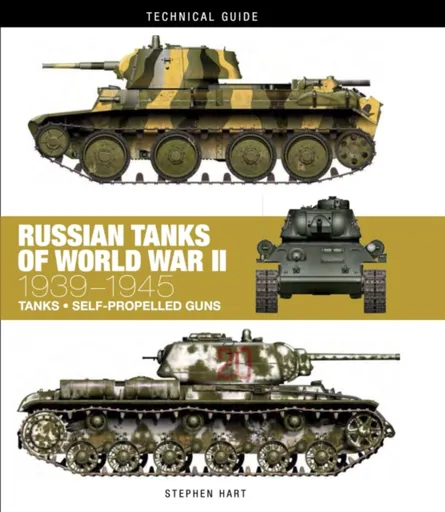 Russian Tanks of World War II - Dr Stephen Hart