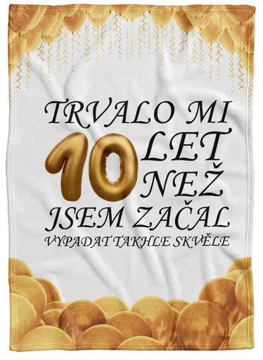 Deka Trvalo mi + věk (věk: 10, Podšití beránkem: NE)