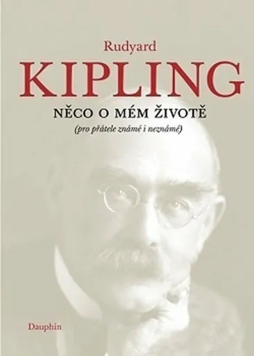 Něco o mém životě - Rudyard Kipling