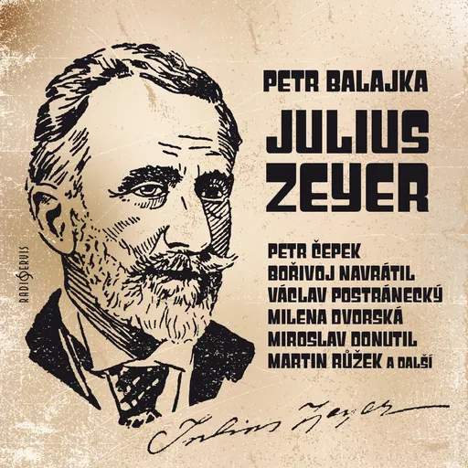 Julius Zeyer - Petr Balajka - audiokniha