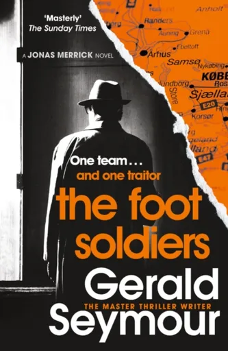The Foot Soldiers - Gerald Seymour
