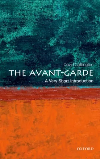 The Avant Garde - David  Cottington
