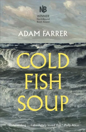 Cold Fish Soup - Adam Farrer